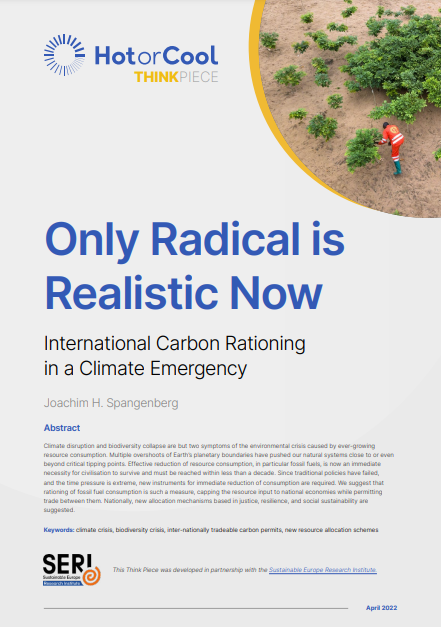 Only Radical is Realistic Now: International Carbon Rationing in a Climate Emergency